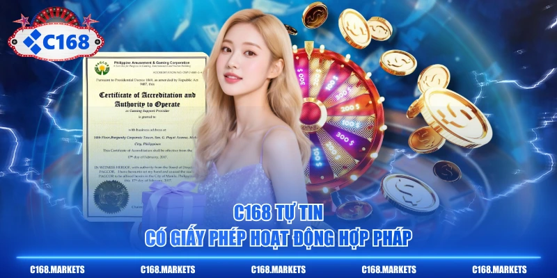 Giấy Phép Hoạt Động C168 - Minh Chứng Uy Tín Và Hợp Pháp 1 C168 tự tin có giấy phép hoạt động hợp pháp