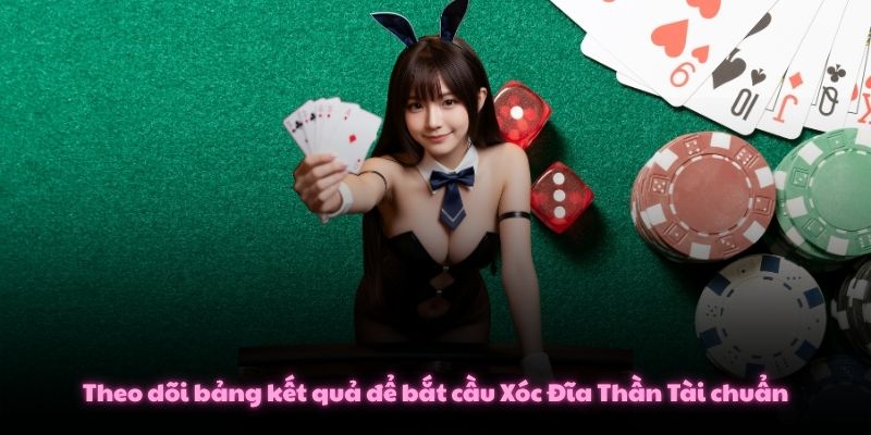 Mẹo Chơi Xóc Đĩa Thần Tài Giúp Bạn Đổi Vận Nhanh Chóng 3 Theo dõi bảng kết quả để bắt cầu Xóc Đĩa Thần Tài chuẩn