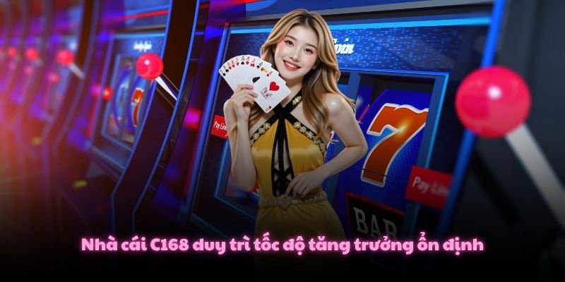 C168 FEI LIU Link Trang Chủ Nhà Cái C168.COM Mới Nhất 2026 3 Nhà cái C168 duy trì tốc độ tăng trưởng ổn định