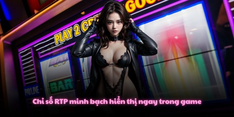 Nổ Hũ C168 - Kho 300+ Game Slot Sở Hữu Jackpot 5 Tỷ VNĐ 2 Chỉ số RTP minh bạch hiển thị ngay trong game